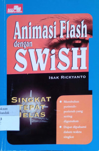 Animasi Flash dengan Swish : singkat, tepat, jelas