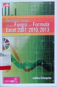 Bermain-main dengan Fungsi dan Formula Excel 2007, 2010, 2013