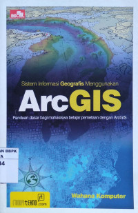 Sistem Informasi Geografis Menggunakan ArcGIS