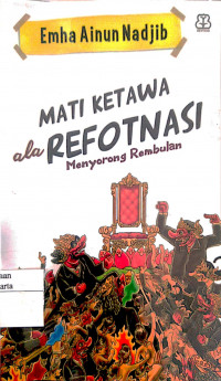 Mati Ketawa ala Reformasi Menyorong Rembulan