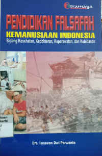 Pendidikan Falsafah Kemanusiaan Indonesia Bidang Kesehatan, Kedokteran, Keperawatan, dan Kebidanan