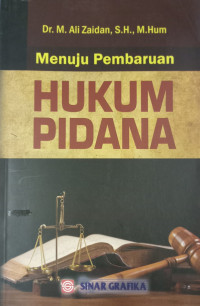 Menuju Pembaruan Hukum Pidana