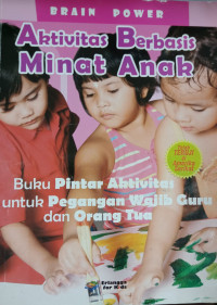 Aktivitas Berbasis Minat Anak untuk Anak Usia 4+ Tahun