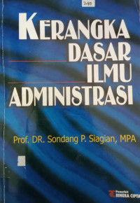 Kerangka Dasar Ilmu Administrasi