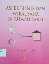 Aspek Bisnis Dan Wirausaha Di Rumah Sakit