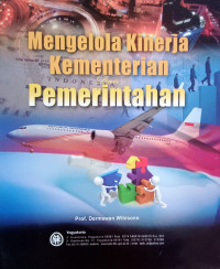 Mengelola Kinerja Kementerian dan Pemerintahan