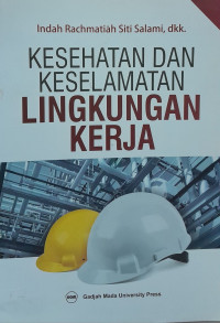 Kesehatan Dan Keselamatan Lingkungan Kerja