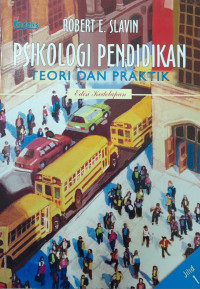 Psikologi Pendidikan: teori dan praktik Jilid 1