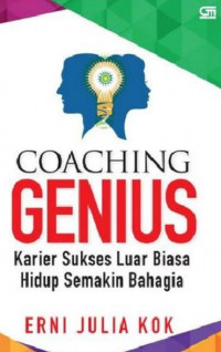 Coaching Genius: karier sukses luar biasa hidup semakin bahagia