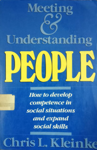 Meeting & Understanding People : how to develop competence in social Situations and expand social skills