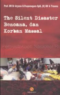 The Silent Disaster Bencana, dan Korban Massal