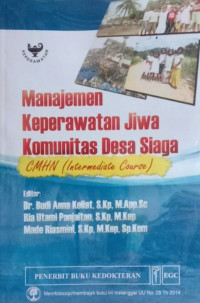 Manajemen Keperawatan Jiwa Komunitas Desa Siaga CMHN (Intermedate Course)