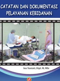 Catatan dan Dokumentasi Pelayanan Kebidanan