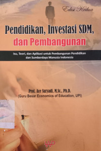 Pendidikan, Investasi SDM, dan Pembangunan: isu, teori, dan aplikasi untuk pembangunan pendidikan dan sumber daya manusia