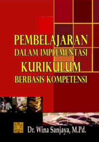 Pembelajaran Dalam Implementasi Kurikulum Berbasis Kompetensi