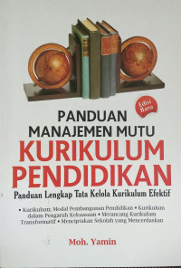 Panduan Manajemen Mutu Kurikulum Pendidikan:  panduan lengkap tata kelola kurikulum efektif