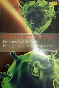 Penyakit Tropis: epidemiologi, penularan, pencegahan & pemberanttasannya