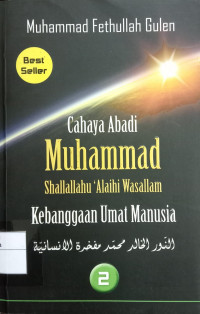 Cahaya Abadi Muhammad Shallallahu 'Alaihi Wasallam Kebanggan Umat Manusia Jilid 2