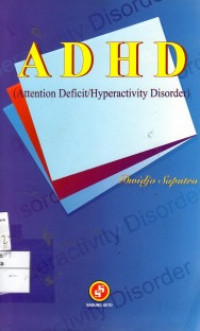 ADHD (Attention Deficit/Hyperactivity Disorder)