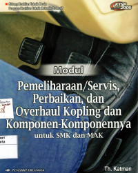 Modul Pemeliharaan/Servis, Perbaikan, dan Overhaul Kopling dan Komponennya