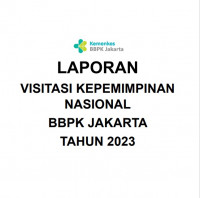 Laporan Visitasi Kepemimpinan Nasional BBPK Jakarta Tahun 2023