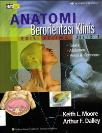 Anatomi Berorientasi Klinis Jilid 1