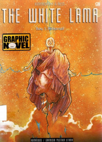 The White Lama: Buku 1 Reinkarnasi Graphic Novel