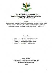OPTIMALISASI LAYANAN VAKSINASI MENINGITIS MENINGOCOCCUS BAGI CALON JEMAAH UMRAH DI WILAYAH KERJA KANTOR KESEHATAN PELABUHAN KELAS II TANJUNGPINANG TAHUN 2022