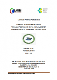 Strategi Percepatan Integrasi Tindakan Penyehatan Kapal Antar Lembaga Kekarantinaan di Pelabuhan Tanjung Priok
