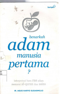 Benarkah Adam Manusia Pertama?