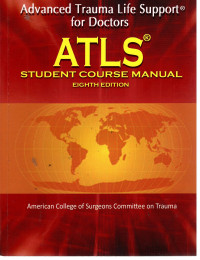 Advanced Trauma Life Support for Doctors - ATLS