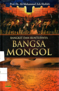 Bangkit dan Runtuhnya Bangsa Mongol