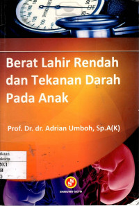 Berat Lahir Rendah dan Tekanan Darah Pada Anak