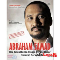 Abraham Samad: doa tulus ibunda hingga perang besar melawan korupsi