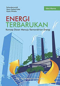 Energi Terbarukan : konsep dasar menuju kemandirian energi