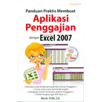 Panduan Praktis Membuat Aplikasi Penggajian dengan Microsoft Excel 2007