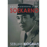 Soekarno: sebuah biografi