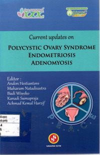 Current Updates on Polycystic Ovary Syndrome Endometriosis Adenomyosis