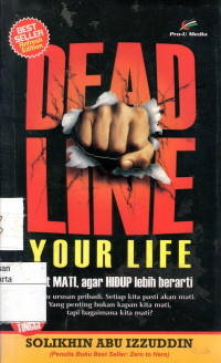 Deadline Your Life: ingat mati agar hidup lebih berarti