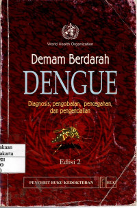 Demam Berdarah Dengue: diagnosis, pengobatan, pencegahan, dan pengendalian