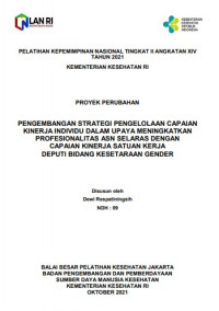 Pengembangan Srategi Pengelolaan Capaian Kinerja Individu Dalam Upaya Meningkatkan Profesionalitas ASN Selaras dengan Capaian Kinerja Satuan Kerja Deputi Bidang Kesetaraan Gender