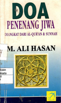 Doa dan Penenang Jiwa: diangkat dari Al-Qur'an & sunnah