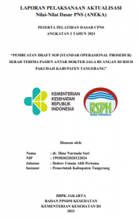 Pembuatan Draft SOP (Standar Operasional Prosedur) Serah Terima Pasien Antar Dokter Jaga Ruangan Di RSUD Pakuhaji Kabupaten Tangerang