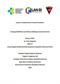 Strategi Efektifitas dan Efisiensi Bidkesjas Korbrimob Polri