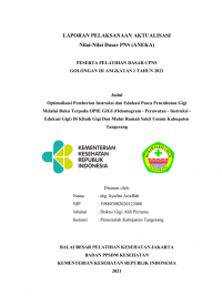 Optimalisasi Pemberian Instruksi dan Edukasi Pasca Pencabutan Gigi Melalui Buku Terpadu OPIE GIGI (Odontogram - Perawatan - Instruksi - Edukasi Gigi) Di Klinik Gigi Dan Mulut Rumah Sakit Umum Kabupaten Tangerang
