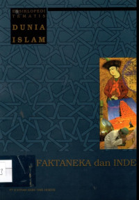 Ensiklopedi Tematis Dunia Islam: Faktaneka dan Indeks