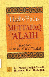 Hadis-Hadis Muttafaq 'Alaih: bagian munakahat & mu'amalat