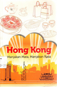 Hong Kong: manjakan mata, manjakan rasa