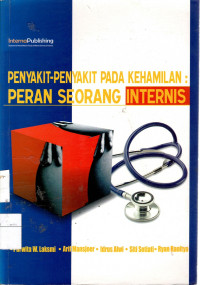 Penyakit-Penyakit Pada Kehamilan : Peran Seorang Internis