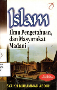 Islam Ilmu Pengetahuan, dan Masyarakat Madani